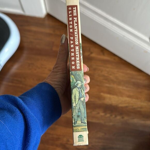 The Plantation Mistress -Woman’s World in the Old South by Catherine Clinton - Picture 3 of 5